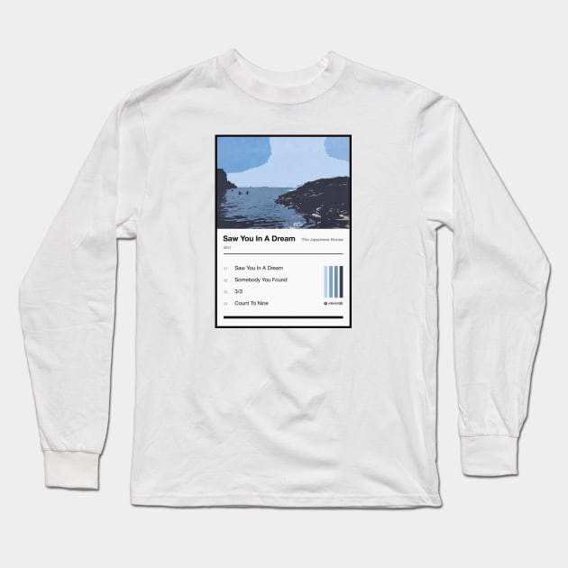 Saw You In A Dream Tracklist Long Sleeve T-Shirt by fantanamobay@gmail.com